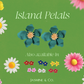 Island Petals